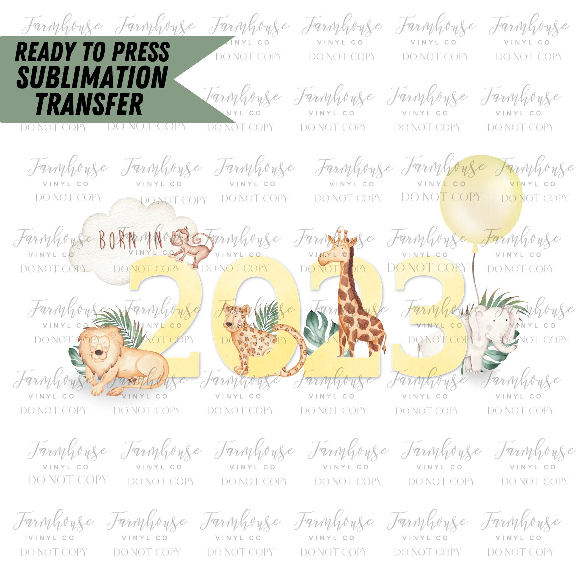 Born In 2023 Animals Ready To Press Sublimation Transfer